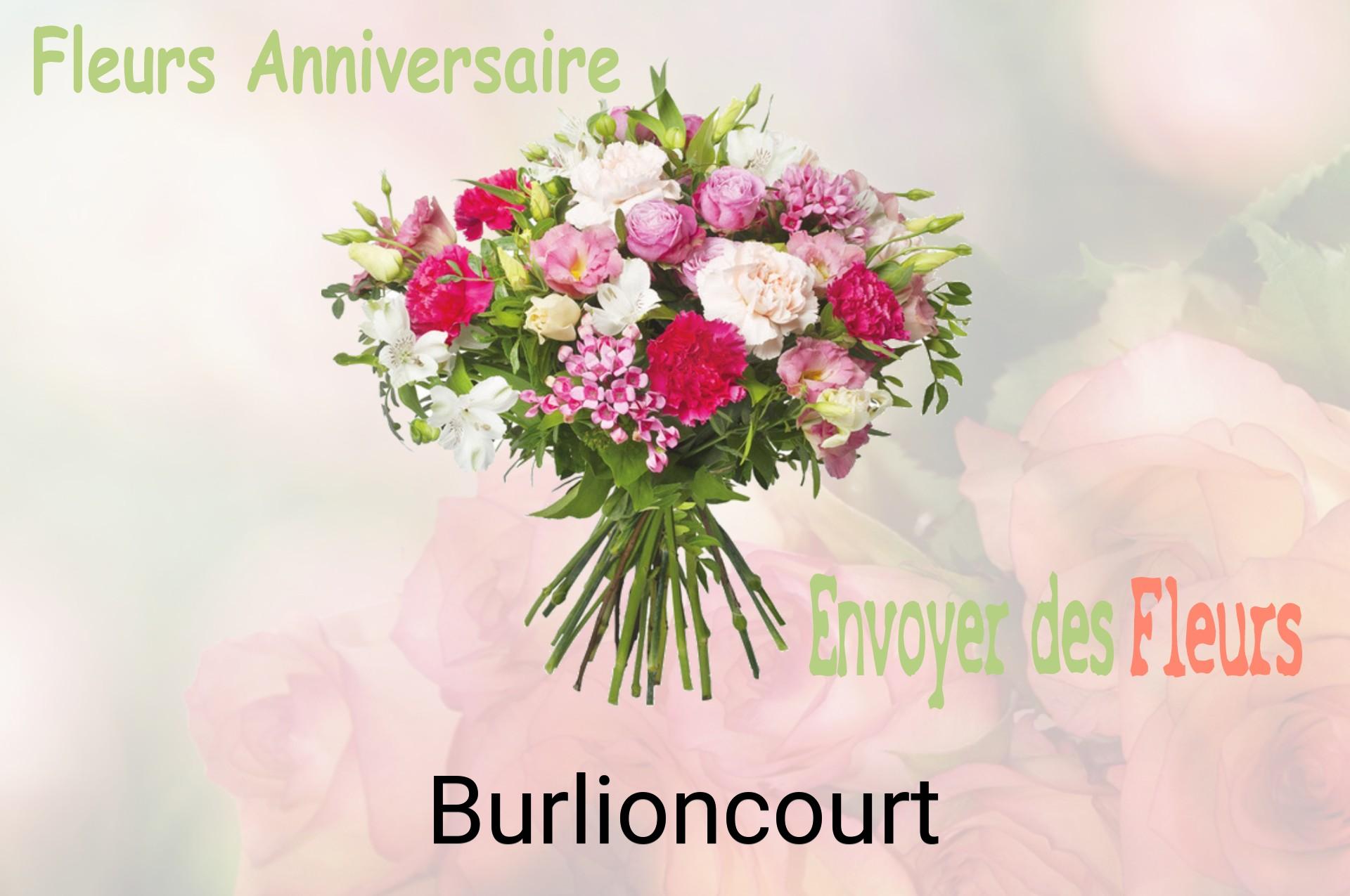 Bouquet de fleurs d’anniversaire livré à Burlioncourt