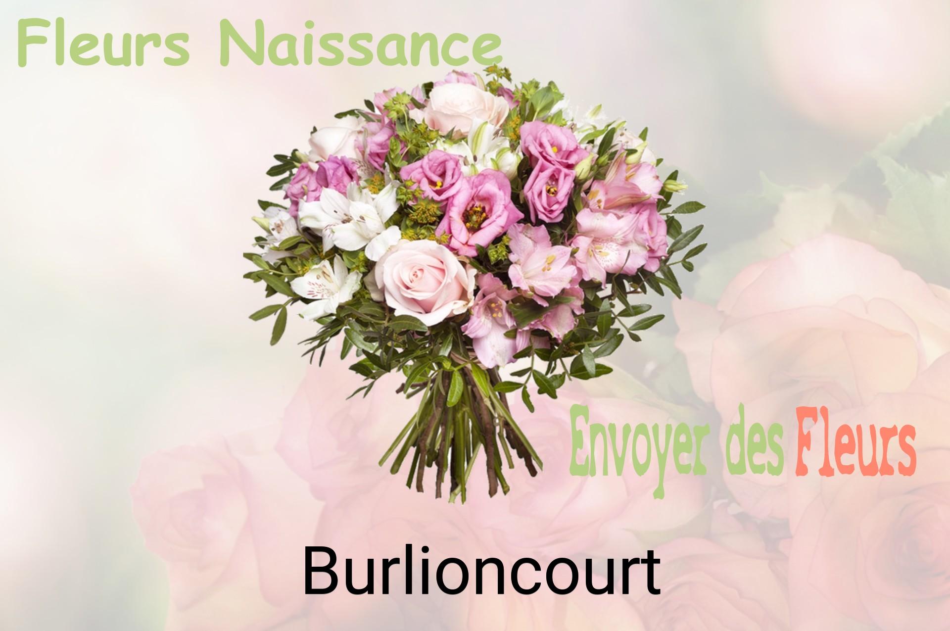 Bouquet de fleurs de naissance livré à Burlioncourt